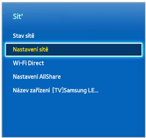 Sít' Stav sítě Nastavení sítě Wi-Fi Direct Nastavení AllShare Název zařízení [TV]Samsung LE...