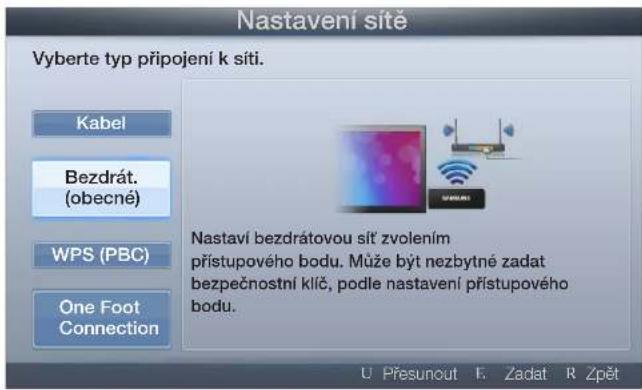 Nastavení síte Vyberte typ pripojení k síti. Kabel Bezdrát. (obecné) WPS (PBC) One Foot Connection Nastaví bezdrátovou síť zvolením prístupového bodu. Může být nezbytné zadat bezpečnostní klíč, podle nastavení prístupového bodu. U Présunout F. Zadat R Zpět