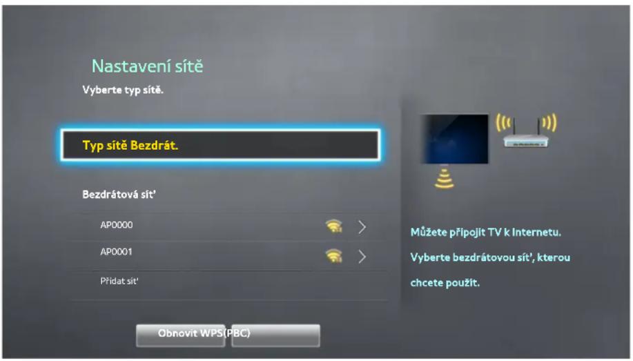 Nastavení sítě Vyberte typ sítě. Typ sítě Bezdrát. Bezdrátová sít' AP0000 AP0001 Přidat sit' Obnovit WPS(PBC) Můžete připojit TV k Internetu. Vyberte bezdrátovou sít', kterou chcete použít.