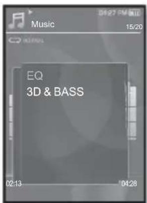 Music 15:20 EQ 3D & BASS 02:13 04:28
