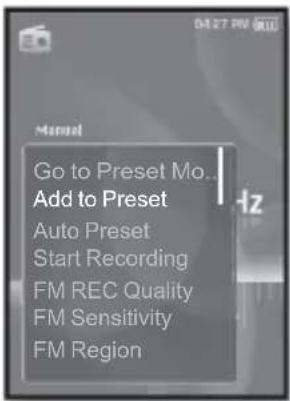 Go to Preset Mo.. Add to Preset Auto Preset Start Recording FM REC Quality FM Sensitivity FM Region