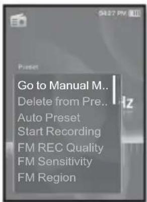 Go to Manual M.. Delete from Pre.. Auto Preset Start Recording FM REC Quality FM Sensitivity FM Region