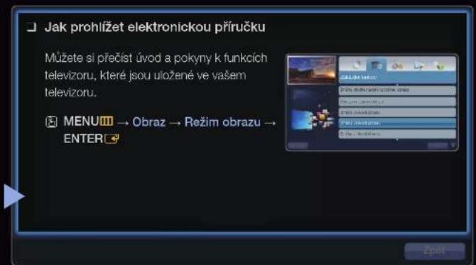 Jak prohlížet elektronickou příručku Můžete si přecist úvod a pokyny k funkcích televizoru, které jsou uložené ve vašem televizoru. MENU → Obraz → Režim obrazu → ENTER