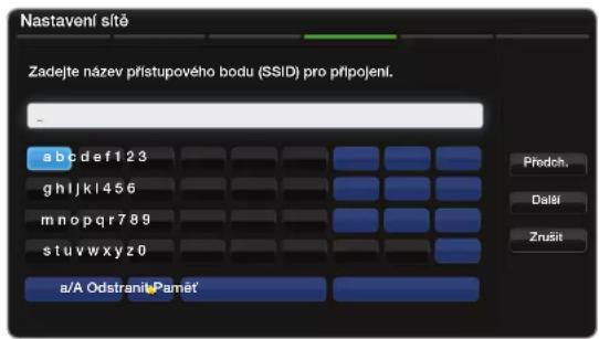 Nastavení sitě Zadejte název přístupového bodu (SSID) pro přlpojení. a b c d e f 1 2 3 g h l j k l 4 5 6 m n o p q r 7 8 9 s t u v w x y z 0 a/A Odstranič Paměť