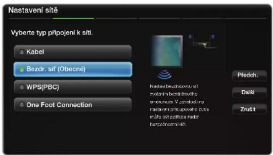 Nastavení sitě Vyberte typ prípojení k sití. Kabel Bezdr. sit' (Obecné) WPS(PBC) One Foot Connection Nastavení bezrachovní net složníký bezrachovní střejnostní v zveznědní na městavení pre-supovních bětou městavení přítkotní zvedet bezpečnostní údě. Předch. Další Zrušit