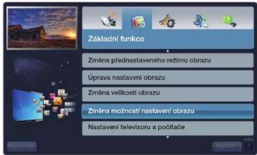 Základní funkce Změna přednastaveného režímu obrazu Úprava nastavení obrazu Změna velikosti obrazu Změna možností nastavení obrazu Nastavení televizoru a počítáče