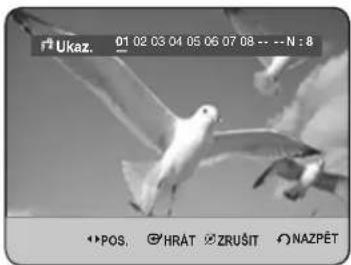 Ukaz. 01 02 03 04 05 06 07 08 -- -- N : 8 POS. ⓊHRÁT ⓍZRUSÍT ⓍNAZPĚT