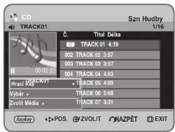 CD TRACK01 Č. Titul Deika TRACK 01 4:19 002 TRACK 02 3:57 003 TRACK 03 3:57 004 TRACK 04 4:03 Hraci Riz TRACK 05 4:09 Výbár TRACK 06 5:08 Zvolit Media TRACK 07 3:31 Anykey POS. ZVOLIT NAZPÉT EXIT