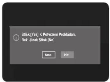 Sílsk,[Yes] K Potvrzení Prokladan. Rež. Jinak Stílsk[No] Ano Ne