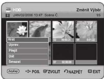 HDD JAN/02/2006 13:47 Scéna Č. Změnit Výběr 1/5 Hrat Uprav. Přejit Dát Smazat 07 00:00:31 01 01:12 07 00:00:31 Anykey POS. ZVOLIT NAZPĚT EXIT