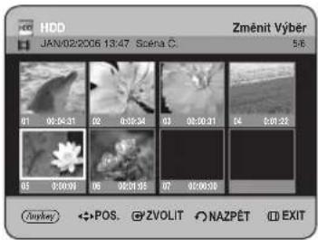 HDD JAN/02/2006 13:47 Scéna Č Změnit Výběr 01 02 03 04 05 06 07 08 09 10 11 12 01:06:31 02 03:34 03 04:31 04 05:32 05 06:31 06 07:31 07 08:31 Junkay ↔POS. ZVOLIT NAZPĚT EXIT