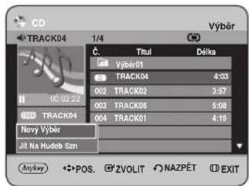 CD TRACK04 1/4 Výber Č. Titul Déika Výber01 TRACK04 4:03 002 TRACK02 3:57 003 TRACK08 5:08 004 TRACK01 4:19 Nový Výber Jít Na Hudeb Szm Anykey POS. ZVOLIT NAZPĚT EXIT