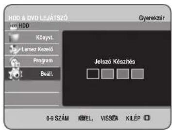 HDD & DVD LEJÁTSZÓ Gyerekzár HDD Könyvt. Lemez Kezelő Program Beáll. Jelszó Készítés 0-9 SZÁM KIMEL. VISIÑA KILÉP