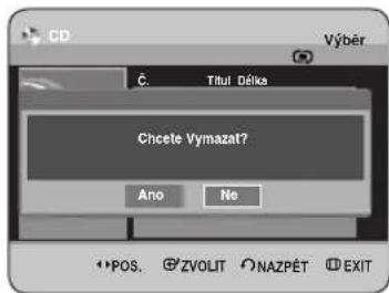 CD Výber Č Titul Délice Chcete Vymazat? Ano Ne ••POS. •ZVOLIT •NAZPÉT •EXIT