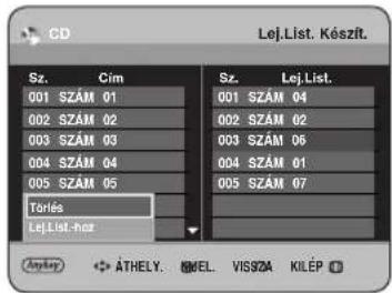CD Lej.List. Készít. Sz. Cím 001 SZÁM 01 002 SZÁM 02 003 SZÁM 03 004 SZÁM 04 005 SZÁM 05 Tóries Lej.List-hoz Sz. Lej.List. 001 SZÁM 04 002 SZÁM 02 003 SZÁM 06 004 SZÁM 01 005 SZÁM 07 AnyUp ATHELY.MEL.VISSZA.KILÉP