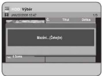 HDD Výběr JAN 02/2006 13:47 Č. Titul Délka Mazání...(Čekjle) 6 Szena