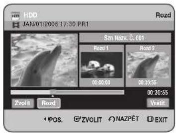 HDD JAN/01/2006 17:30 PR1 Rozd Szn Nazv. C. 001 Rozd 1 Rozd 2 00:00:00 00:30:55 00:30:55 Vraftt Zvolit Rozd POS. G°ZVOLIT NAZPÉT EXIT