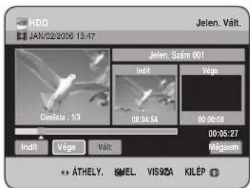 HDD JAN:02/2006 13:47 Jelen. Vált. Jelen. Szim 001 Indit Vége Cerinla : 1/3 00:04:54 00:00:00 00:05:27 Mégsem Indit Vége Vált ATHELY. KMEL. VISSZA KILEP