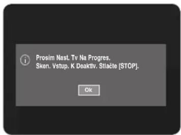 Prosim Nast. Tv Na Progres. Sken. Vstup. K Deaktiv. Stlačte [STOP]. OK