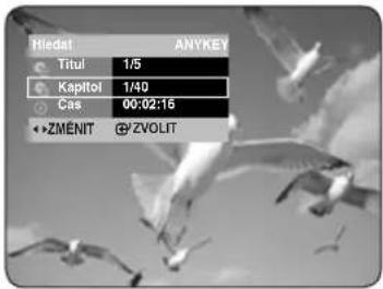 Hledat ANYKEY Titul 1/5 Kapitol 1/40 Cas 00:02:15 ZMENIT @ ZVOLIT
