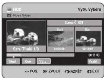 HDD Nové Výběr Vytv. Výběru Scene C. 001 Startl Kon Szn. Titulo 1/3 05:08:38 06:11:03 00:11:03 Start Kon Vytv Vraint POS. ZVOLIT NAZPĚT EXIT