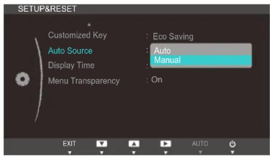 SETUP&RESET Customized Key : Eco Saving Auto Source : Auto Display Time : Manual Menu Transparency : On EXIT AUTO