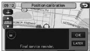 09:12 Position calibration OK LATER Final service reminder.