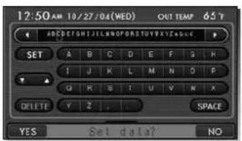 12:50 AM 10/27/04(WED) OUT TEMF 65 °C SET A B C D E F G H I J K L M N O P G R S I U V W X DELETE Y Z . SPACE YES Set data? NO