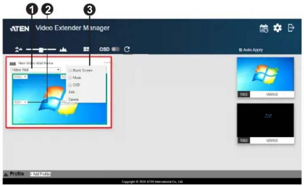 ATEN Video Extender Manager New Video Wall Name Video Wall Blank Screen Mate OSD Edit Delete Auto Apply 1001 VE8900 TUGI VE8900 Profile Add Profile Copyright © 2016 ATEN International Co., Ltd.