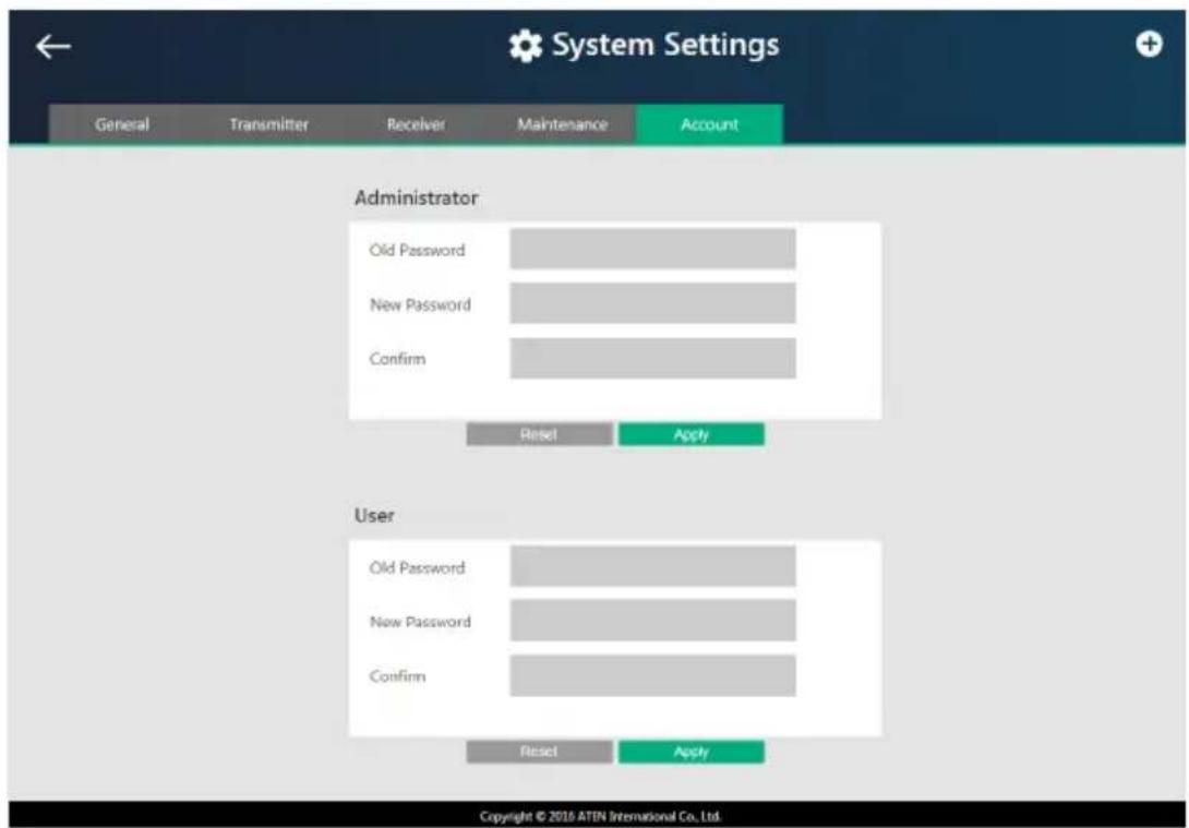 System Settings General Transmitter Receiver Maintenance Account Administrator Old Password New Password Confirm Reset Apply User Old Password New Password Confirm Reset Apply Copyright © 2016 ATEN International Co., Ltd.