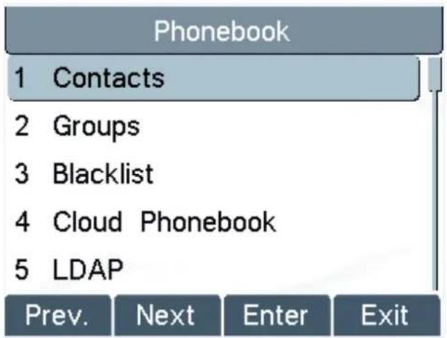 Phonebook 1 Contacts 2 Groups 3 Blacklist 4 Cloud Phonebook 5 LDAP Prev. Next Enter Exit