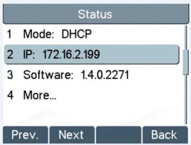 Status 1 Mode: DHCP 2 IP: 172.16.2.199 3 Software: 1.4.0.2271 4 More... Prev. Next Back