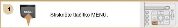 1 MENU Stiskněte tlačítko MENU.