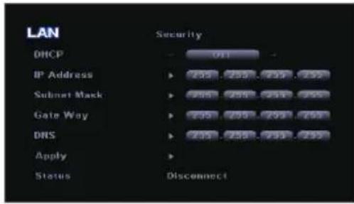 LAN DHCP IP Address Subnet Mask Gate Way DNS Apply Status Security 203 258 297 255 203 258 297 255 203 258 297 255 203 258 297 255 203 258 297 255 Connect
