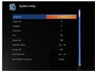 System setup Language Brightness Contrast Saturation Top Power On Auto-Short Time Power Off Auto Short Time Auto Power Frequency Shift