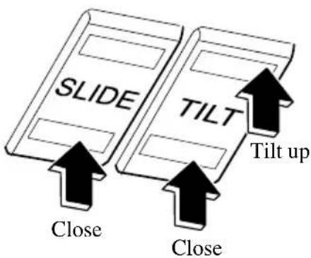 SLIDE TILT Close Close Tilt up