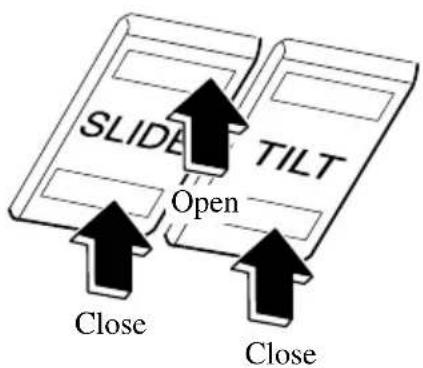 SLIDE TILT Open Close Close