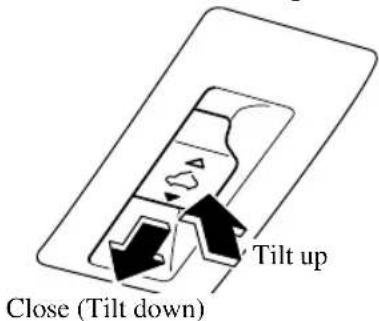 Close (Tilt down) Tilt up