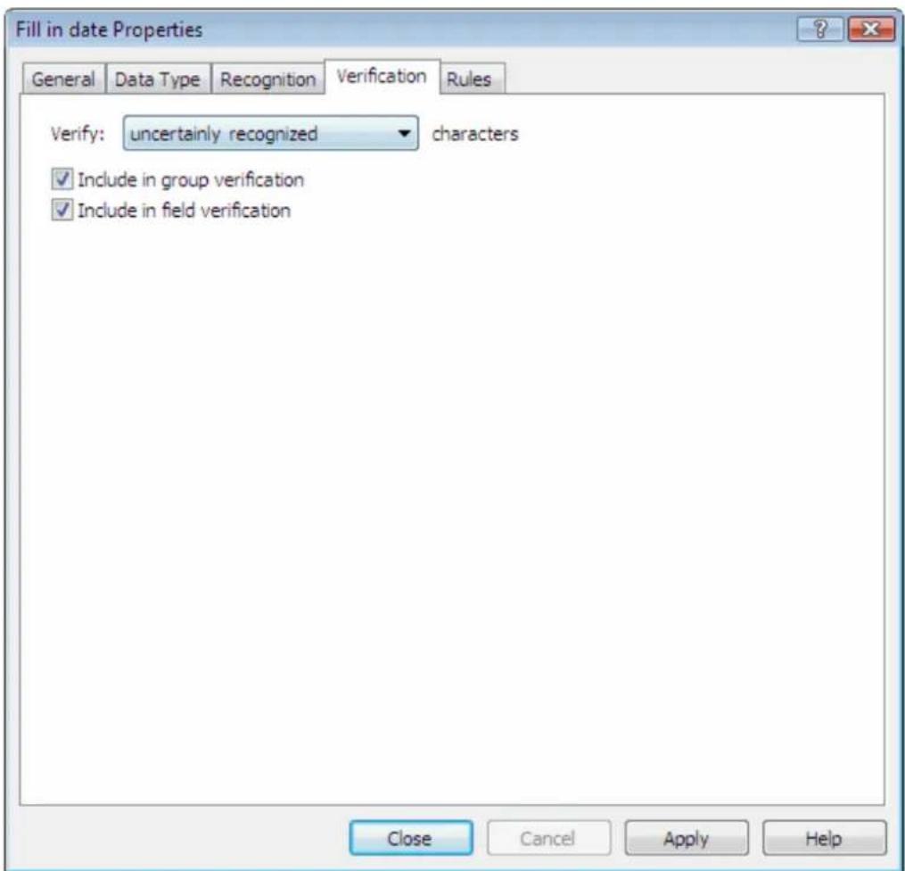 Fill in date Properties General Data Type Recognition Verification Rules Verify: uncertainly recognized ▼ characters ✓ Include in group verification ✓ Include in field verification Close Cancel Apply Help