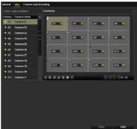 General View Video Output Interface VGAHDMI Camera Camera Name A1 Camera 01 A2 Camera 02 A3 Camera 03 A4 Camera 04 A5 Camera 05 A6 Camera 06 A7 Camera 07 A8 Camera 08 A9 Camera 09 A10 Camera 10 A11 Camera 11 D1 A3 A4 A5 A6 A7 A8 A9 A10 A11 A12 A13 A14 A15 A16 Apply Back P: 1/2