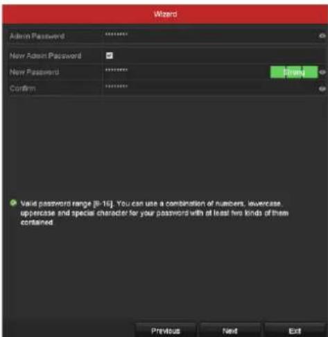 Wizard Admin Password ****** New Admin Password New Password ****** Confirm ****** Valid password range [8-16]. You can use a combination of numbers, lowercase, uppercase and special character for your passwords with at least two kinds of them contained Previous Next Exit