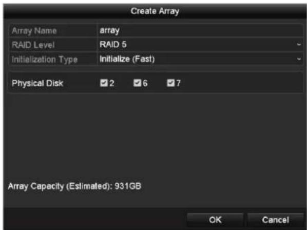 Create Array Array Name array RAID Level RAID 5 Initialization Type Initialize (Fast) Physical Disk ✓ 2 ✓ 6 ✓ 7 Array Capacity (Estimated): 931GB OK Cancel