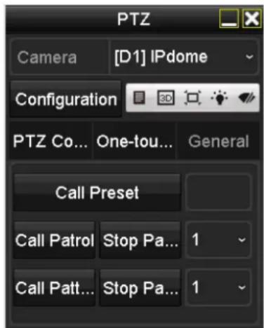 PTZ Camera [D1] IPdome Configuration PTZ Co... One-tou... General Call Preset Call Patrol Stop Pa... 1 Call Patt... Stop Pa... 1