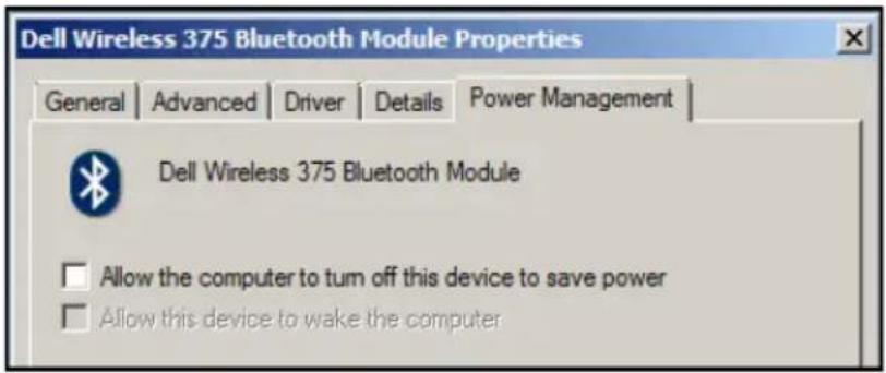 Dell Wireless 375 Bluetooth Module Properties General | Advanced | Driver | Details | Power Management | Dell Wireless 375 Bluetooth Module Allow the computer to turn off this device to save power Allow this device to wake the computer
