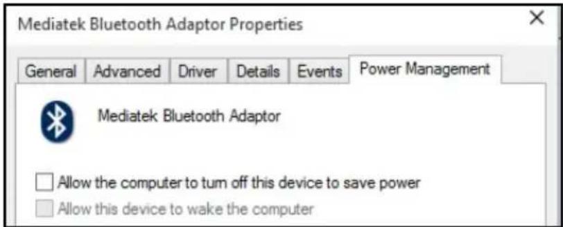 Mediatek Bluetooth Adaptor Properties General Advanced Driver Details Events Power Management Mediatek Bluetooth Adaptor Allow the computer to turn off this device to save power Allow this device to wake the computer