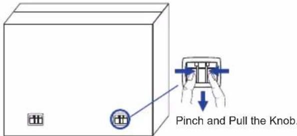 Pinch and Pull the Knob.