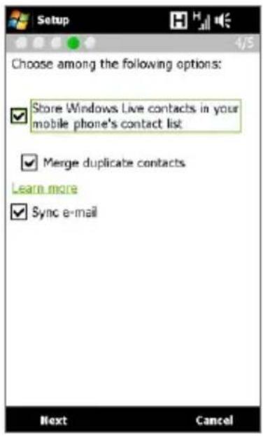 Choose among the following options: Store Windows Live contacts in your mobile phone's contact list Merge duplicate contacts Learn more Sync e-mail Next Cancel