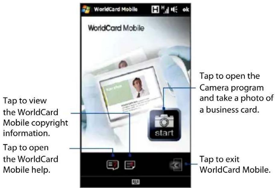 WorldCard Mobile Tap to view the WorldCard Mobile copyright information. Tap to open the WorldCard Mobile help. Tap to open the Camera program and take a photo of a business card. start Tap to exit WorldCard Mobile.