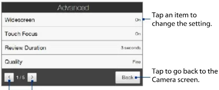 Advanced Widescreen On Touch Focus On Review Duration 3 seconds Quality Fine < 1/5 > Back Tap to go back to the Camera screen.