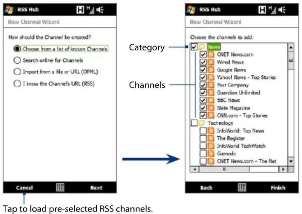 RSS Hub New Channel Wizard How should the Channel be created? Choose from a list of known Channels Search online for Channels Import from a file or URL (OPNL) I know the Channel's URL (RSS) Cancel Next Category Channels Choose the channels to add: News CNET News.com Wired News Google News Yahoo! News - Top Stories Fast Company Guardien Unlimited BBC News Slate Magazine CNN.com - Top Stories Technology InfoWorld: Too News The Register InfoWorld TechWatch Gamodo CNET News.com - The Net Back Finish Tap to load pre-selected RSS channels.